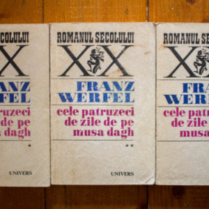 Franz Werfel - Cele patruzeci de zile de pe Musa Dagh (3 vol.)