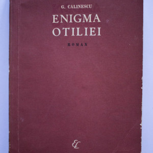 G. Calinescu - Enigma Otiliei (editie definitiva)