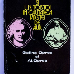 Galina Oprea, Al. Oprea - J-J. Rousseau si L. N. Tolstoi in cautarea varstei de aur