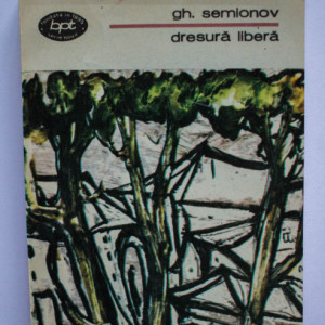 Gheorghi Semionov - Dresura libera