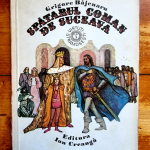 Grigore Bajenaru - Spatarul Coman de Suceava