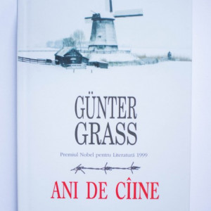 Gunter Grass - Ani de caine (editie hardcover)