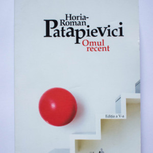 H.-R. Patapievici - Omul recent