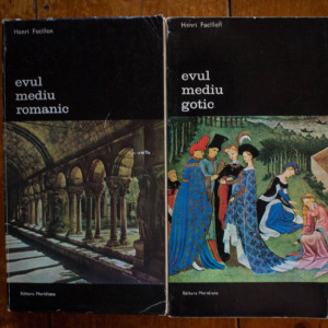 Henri Focillon - Evul Mediu romanic. Evul Mediul gotic (2 vol.)