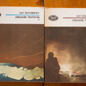 Iuri Bondarev - Zapada fierbinte (2 vol.)