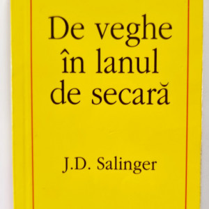 J. D. Salinger - De veghe in lanul de secara