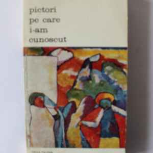 Jacques Lassaigne - Pictori pe care i-am cunoscut