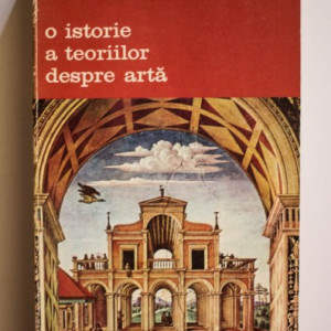 Jan Bialostocki - O istorie a teoriilor despre arta (sec. XV-XX)