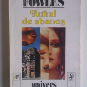 John Fowles - Turnul de abanos