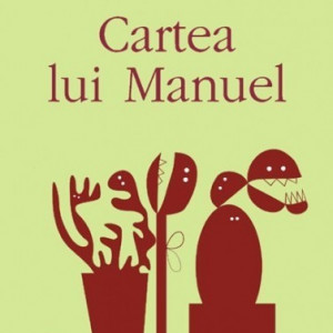 Julio Cortazar - Cartea lui Manuel
