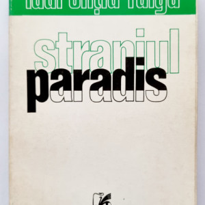 Laurentiu Fulga - Straniul paradis