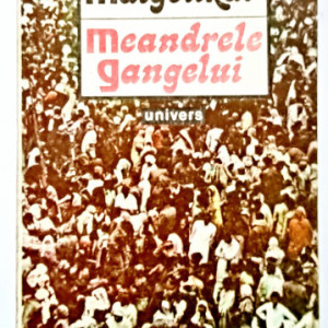 Manohar Malgonkar - Meandrele Gangelui