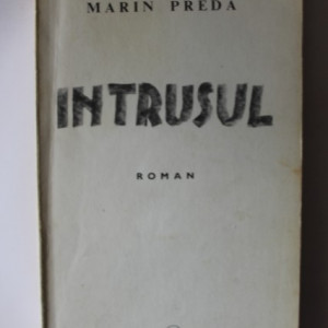 Marin Preda - Intrusul (editie princeps)