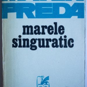 Marin Preda - Marele singuratic