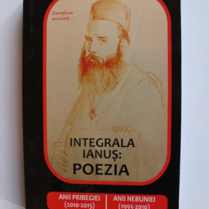 Marius Ianus - Integrala Ianus: Poezia. Anii pribegiei (2010-2015). Anii nebuniei (1993-2010)