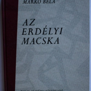 Marko Bela - Az erdelyi macska (cu autograf) (editie hardcover, in limba maghiara)