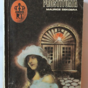 Maurice Dekobra - Prostituata