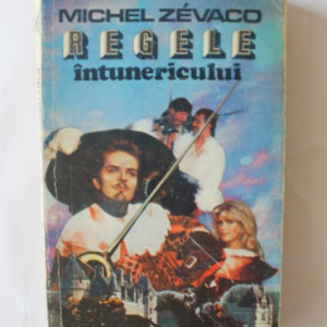 Michel Zevaco - Regele intunericului