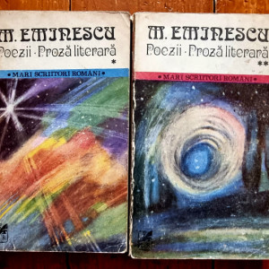 Mihai Eminescu - Poezii. Proza literara (2 vol.)
