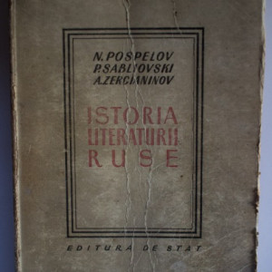 N. Pospelov, P. Sabliovski, A. Zercianinov - Istoria literaturii ruse