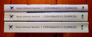 Neale Donald Walsch - Conversatii cu Dumnezeu. Un dialog neobisnuit (3 vol.)