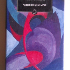 Nichita Stanescu - Noduri si semne (editie hardcover)