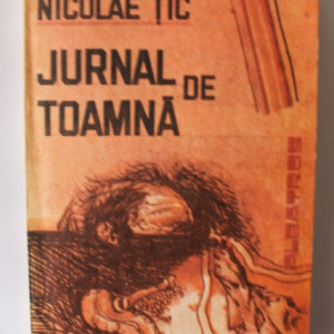 Nicolae Tic - Jurnal de toamna