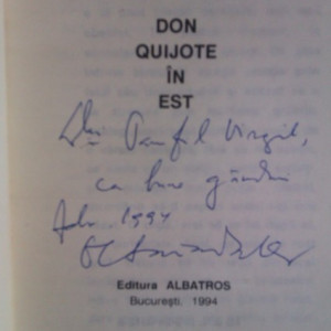 Octavian Paler - Don Quijote in Est (cu autograf)
