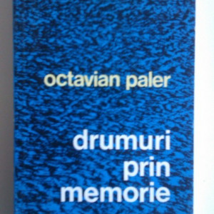 Octavian Paler - Drumuri prin memorie. Italia