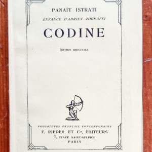 Panait Istrati - Enfance d`Adrien Zograffi. Codine (editie princeps, interbelica)