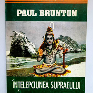 Paul Brunton - Intelepciunea supraeului