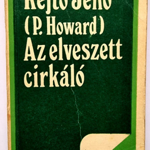 Rejto Jeni (P. Howard) - Az elveszett cirkalo
