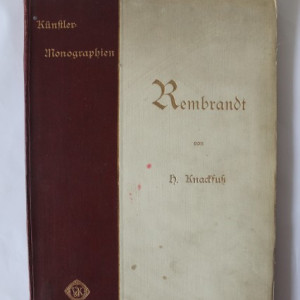 Rembrandt. Von H. Knackfuß, Kunstler-Monographien (editie in limba germana)