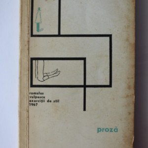 Romulus Vulpescu - Proza (exercitii de stil)