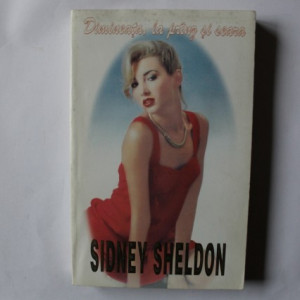 Sidney Sheldon - Dimineata, la pranz si seara