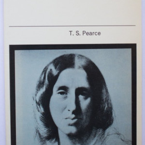 T. S. Pearce - George Eliot (Literature in perspective)