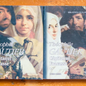 Theophile Gautier - Capitanul Fracasse (2 vol.)