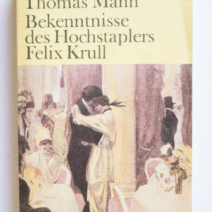 Thomas Mann - Bekenntnisse des Hochstaplers Felix Krull (editie in limba germana)