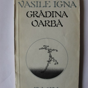 Vasile Igna - Gradina oarba