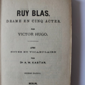 Victor Hugo - Ruy Blas. Drame en cinq actes (editie hardcover, interbelica)