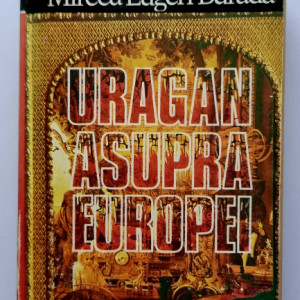 Vintila Corbul, Mircea Eugen Burada - Uragan asupra Europei
