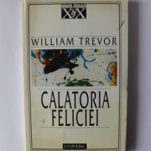 William Trevor - Calatoria Feliciei