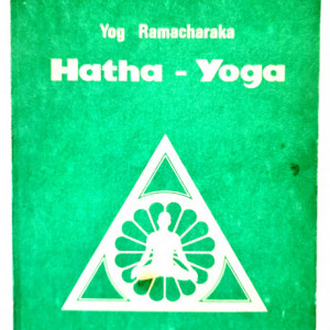 Yog Ramacharaka - Hatha-Yoga