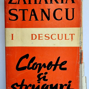 Zaharia Stancu - Descult I (Clopote si struguri)