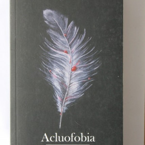 A.R. Deleanu - Acluofobia (cu autograful autorului si al ilustratorului)