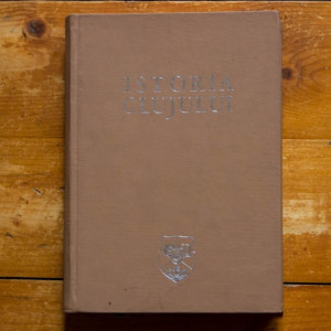 Acad. prof. Stefan Pascu (red.) - Istoria Clujului (editie hardcover)