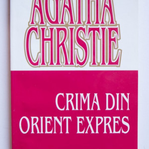 Agatha Christie - Crima din Orient Express