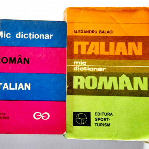 Alexandru Balaci - Mic dictionar roman-italian, italian-roman (2 vol.)