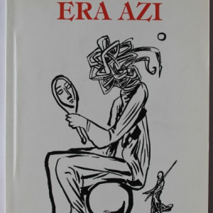 Andrei Codrescu - Era azi... (cu autograf)