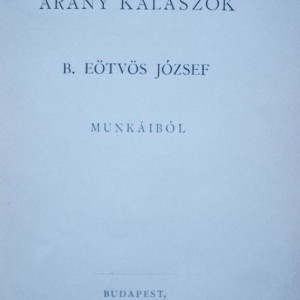 Arany Kalaszok - B. Eotvos Jozsef munkaibol (editie hardcover)